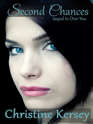 cover image of Second Chances (sequel to Over You)